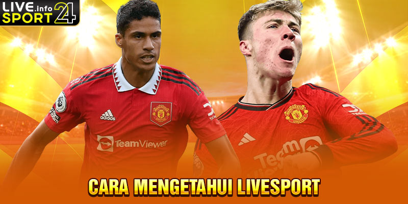 Cara Mengetahui Livesport