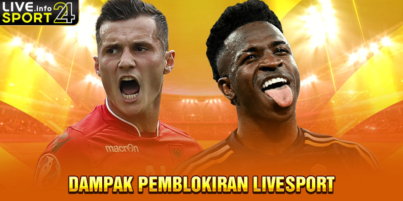 Dampak Pemblokiran Livesport