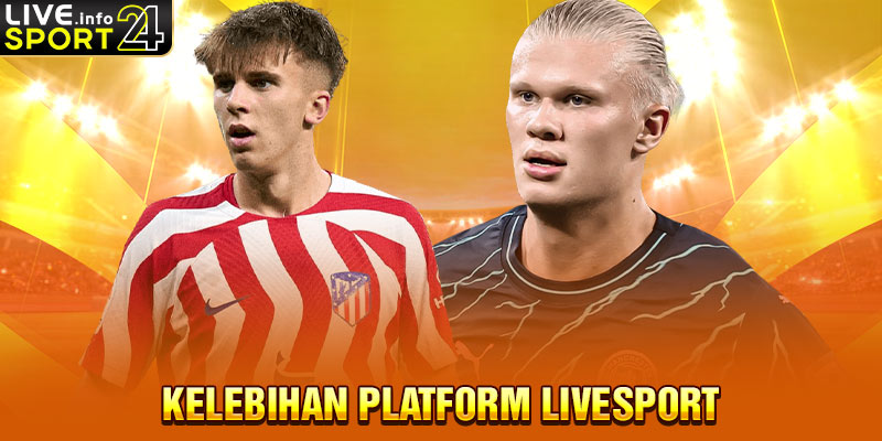 Kelebihan Platform Livesport