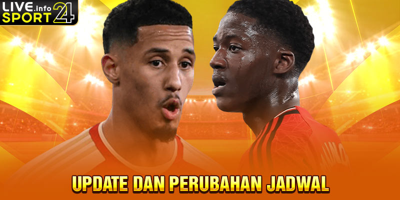 Update dan Perubahan Jadwal